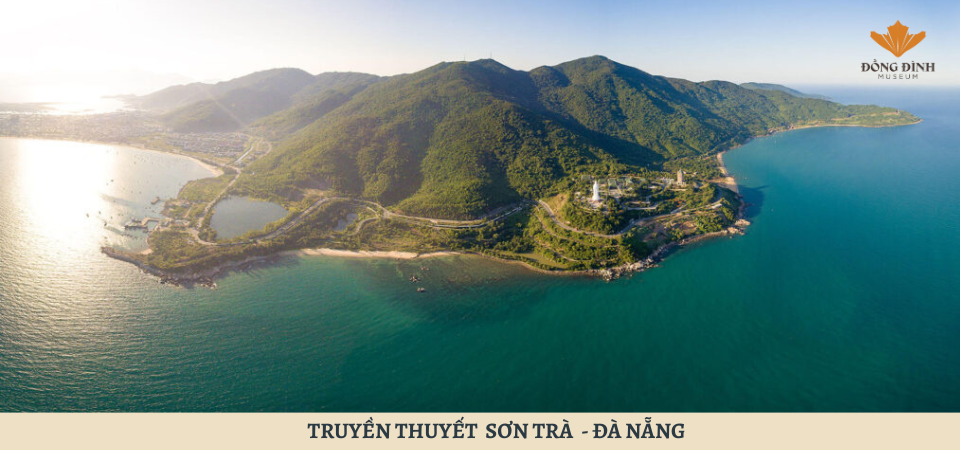 Truyền thuyết bán đảo Sơn Trà 